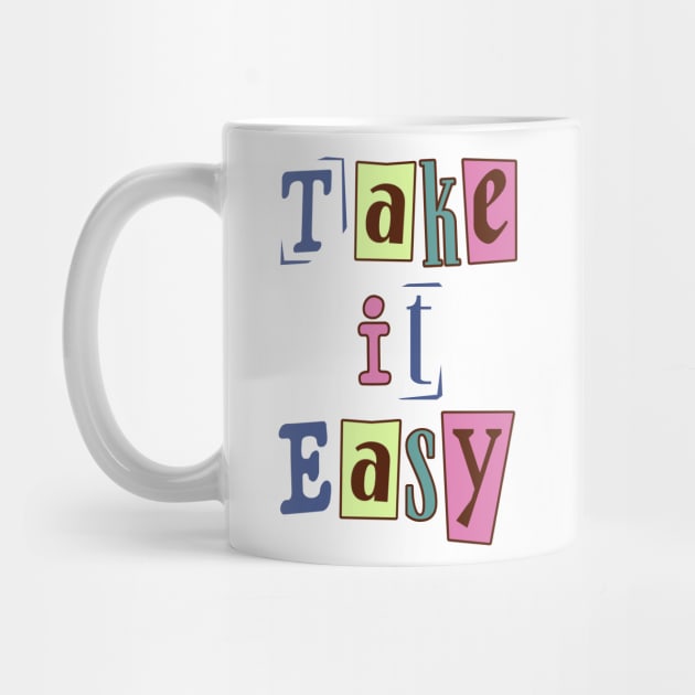 Take easy . by Eva Passi Arts